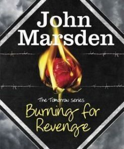 The Tomorrow Series: Burning for Revenge: Book 5 - John Marsden