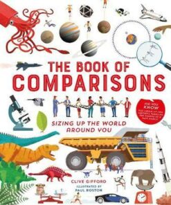 The Book of Comparisons: Sizing up the world around you - Clive Gifford