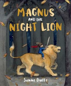 Magnus and the Night Lion - Sanne Dufft