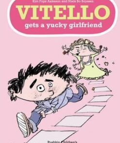 Vitello Gets a Yucky Girlfriend - Kim Fupz Aakeson