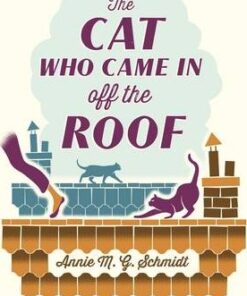 The Cat Who Came in Off the Roof - Annie Schmidt