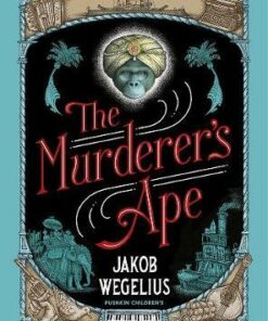 The Murderer's Ape - Jakob Wegelius
