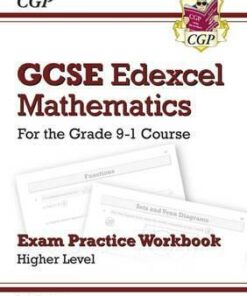 GCSE Maths Edexcel Exam Practice Workbook: Higher - for the Grade 9-1 Course (includes Answers) - CGP Books