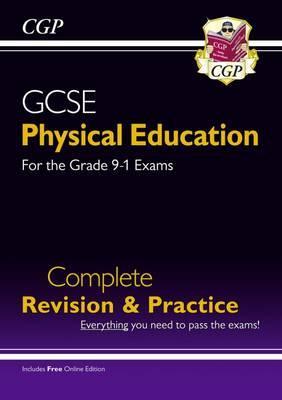 New GCSE Physical Education Complete Revision & Practice - for the Grade 9-1 Course (with Online Ed) - CGP Books