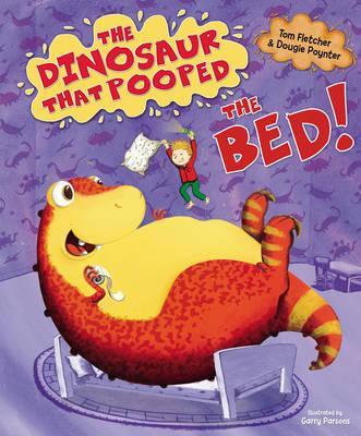 The Dinosaur That Pooped The Bed - Tom Fletcher