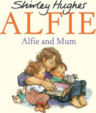 Alfie and Mum - Shirley Hughes