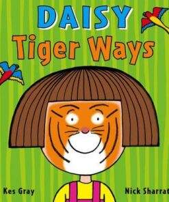 Daisy: Tiger Ways - Kes Gray