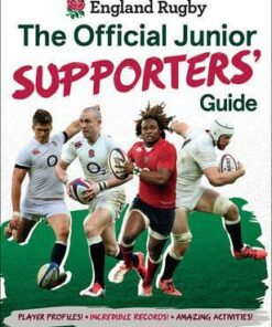 England Rugby: The Official Junior Supporters' Guide - Clive Gifford