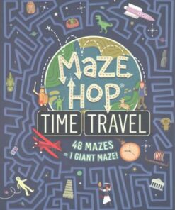 Maze Hop: Time Travel - Anna Brett