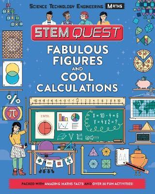 STEM Quest: Fabulous Figures and Cool Calculations - Colin Stuart