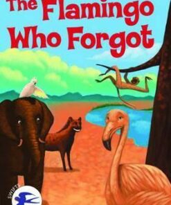 The Flamingo Who Forgot - Alan Durant