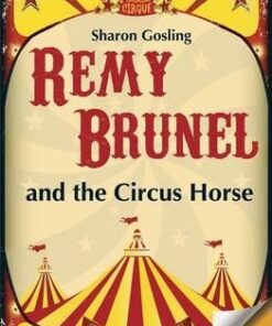 Remy Brunel and the Circus Horse - Sharon Gosling