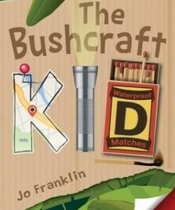 The Bushcraft Kid - Jo Franklin