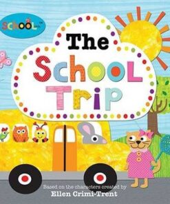 The School Trip - Ellen Crimi-Trent