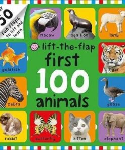 First 100 Animals: First 100 Lift the Flap - Roger Priddy