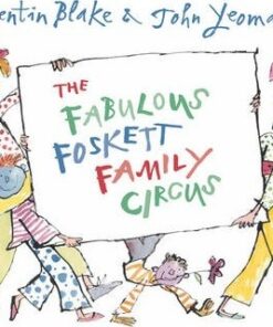 The Fabulous Foskett Family Circus - John Yeoman
