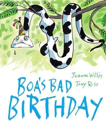 Boa's Bad Birthday - Jeanne Willis
