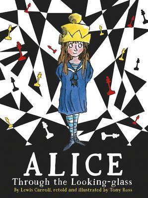 Alice Through the Looking Glass - Lewis Carroll