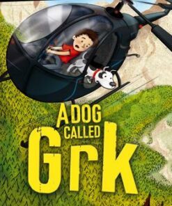 A Dog Called Grk - Josh Lacey