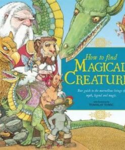 How to Find Magical Creatures - Tomislav Tomic