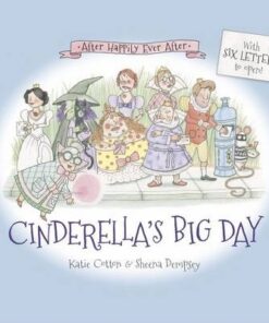 Cinderella's Big Day - Katie Cotton