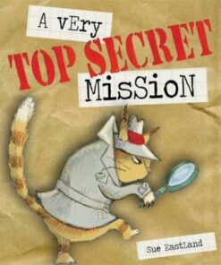 A Very Top Secret Mission - Sue Eastland
