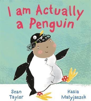 I am Actually a Penguin - Sean Taylor