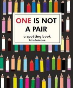One is Not a Pair: A spotting book - Britta Teckentrup