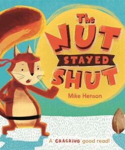 The Nut Stayed Shut - Mike Henson