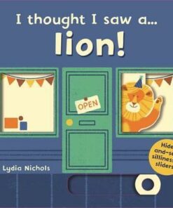 I thought I saw a... lion! - Lydia Nichols
