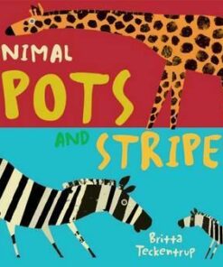 Animal Spots and Stripes - Britta Teckentrup