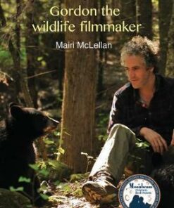 Gordon the Wildlife Filmmaker - Mairi McLellan