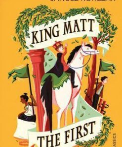 King Matt The First - Janusz Korczak