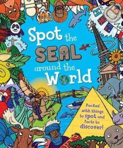 Spot the... the Seal Around the World - Sarah Khan