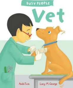 Vet (Busy People) - Lucy M. George