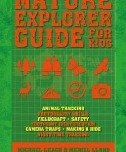 Nature Explorer Guide for Kids - Michael Leach