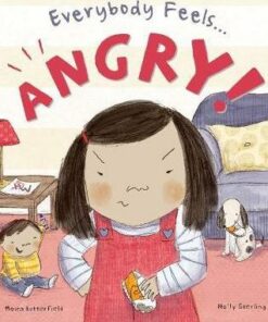 Everybody Feels Angry! - Moira Butterfield