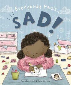 Everybody Feels Sad! - Moira Butterfield