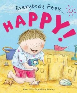 Everybody Feels Happy! - Moira Butterfield