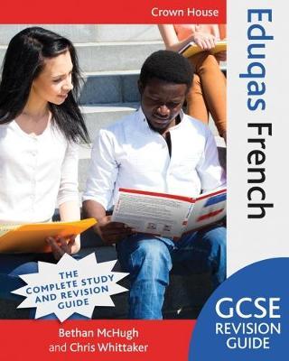 Eduqas GCSE Revision Guide French - Bethan McHugh