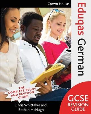 Eduqas GCSE Revision Guide German - Chris Whittaker