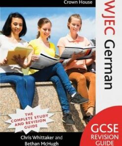 WJEC GCSE Revision Guide German - Chris Whittaker