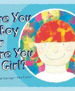 Are You a Boy or Are You a Girl? - Sarah Savage