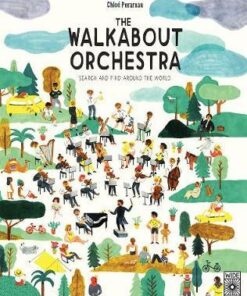 The Walkabout Orchestra: Postcards from around the world - Chloe Perarnau