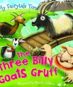 My Fairytale Time: Three Billy Goats Gruff - Miles Kelly