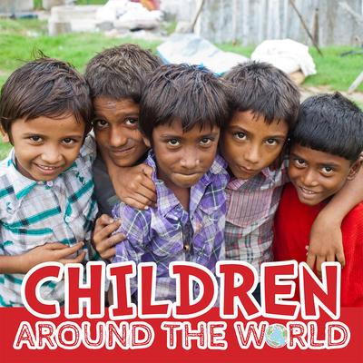 Children Around the World - Joanna Brundle