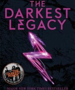 A Darkest Minds Novel: The Darkest Legacy: Book 4 - Alexandra Bracken