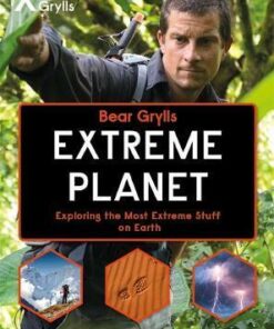 Bear Grylls Extreme Planet - Bear Grylls