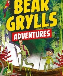 A Bear Grylls Adventure 3: The Jungle Challenge: by bestselling author and Chief Scout Bear Grylls - Bear Grylls