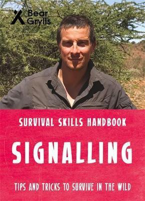Bear Grylls Survival Skills: Signalling - Bear Grylls
